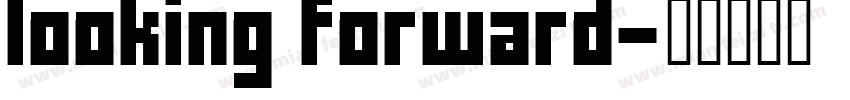 looking forward字体转换